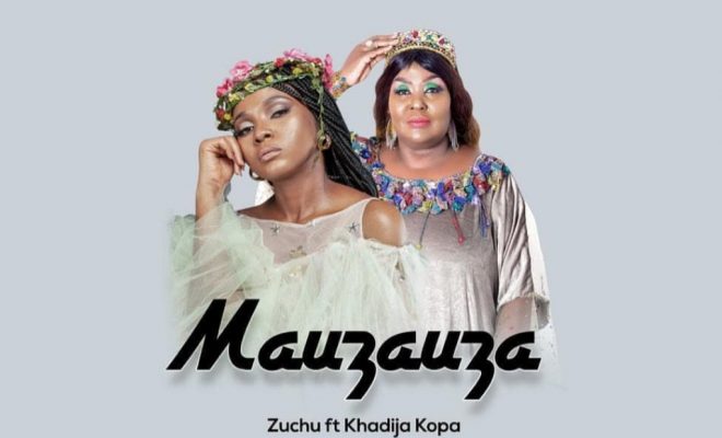 Download Audio | Zuchu ft Khadija Kopa – Mauza uza