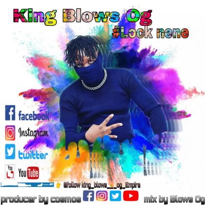 Download Audio | King Blows OG – Lock Nene