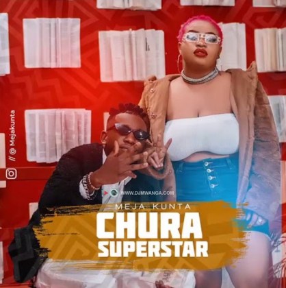 Download Audio | Meja Kunta – Chura Superstar