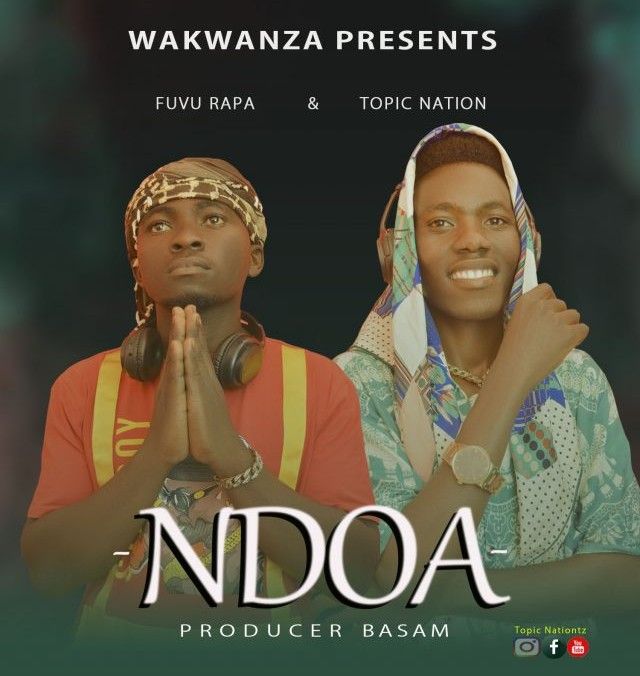 Download Audio | Fuvu Rapa & Topic Nation – Ndoa