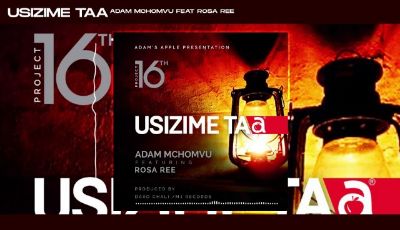Download Audio | Adam Mchomvu ft Rosa Ree – Usizime Taa