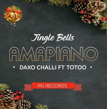 Download Audio | Daxo Chali ft Totoo – Jingle bells (Amapiano)