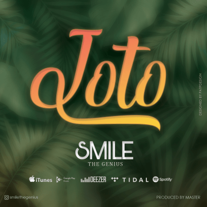 Download Audio | Smile The Genius – Joto
