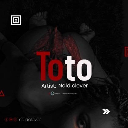 Download Audio | NaldClever – Toto