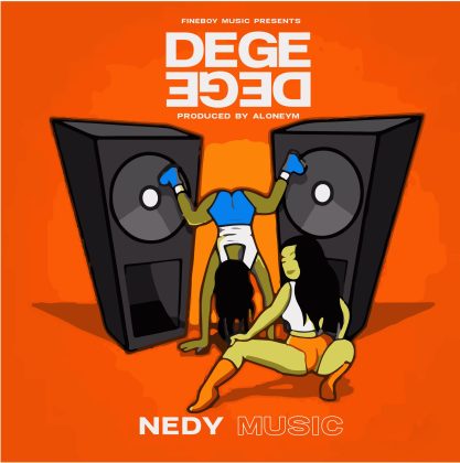 Download Audio | Nedy Music – Dege dege