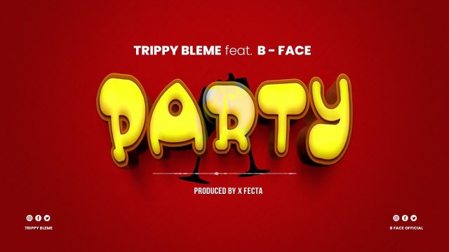Download Audio | Trippy Bleme ft Face B – Party