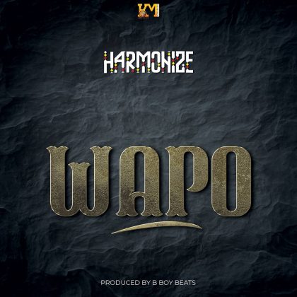 Download Audio | Harmonize – Wapo