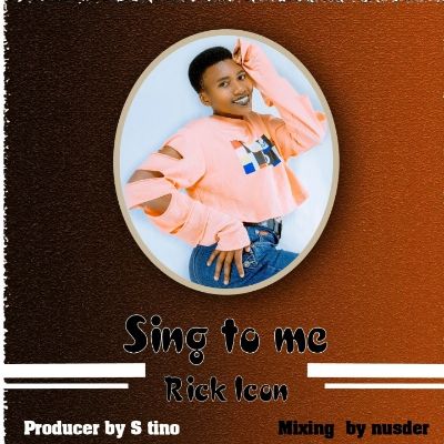 Download Audio | Rick Icon – Sing to Me