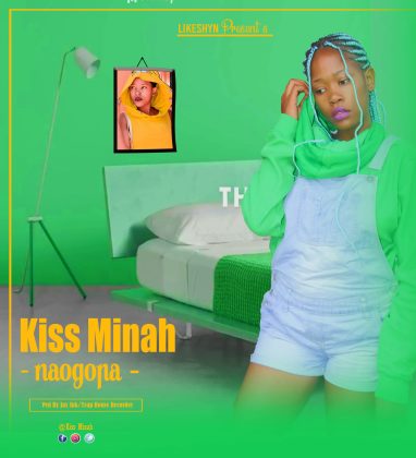 Download Audio | Kiss Minah – Naogopa
