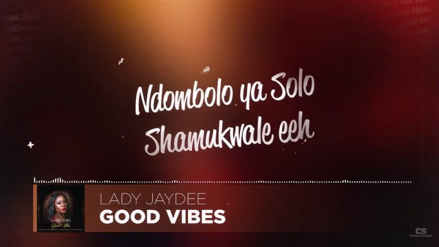 Download Lyrics | Lady Jaydee – Good Vibe