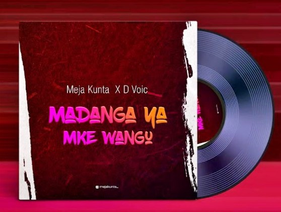 Download Audio | Meja Kunta x D Voice – Madanga ya Mke Wangu