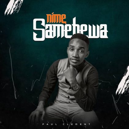 Download Audio | Paul Clement – Nimesamehewa