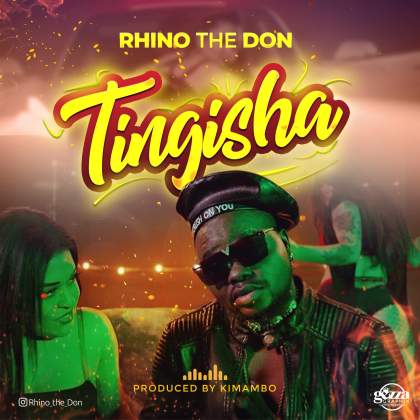  Rhino The Don – Tingisha
