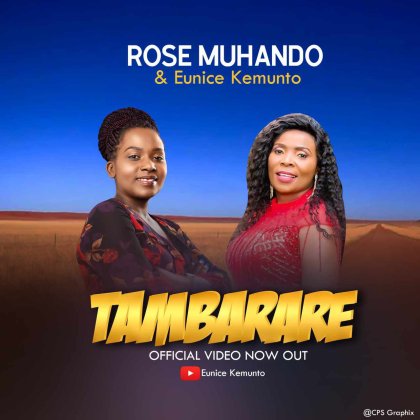 Download Audio | Rose Muhando ft Eunice Kemunto – Tambarare