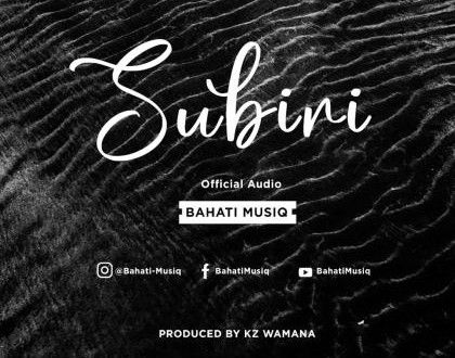 Download Audio | Bahati Music – Subiri