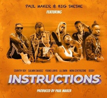  Paul Maker ft Country Boy, Salmin Swaggz….- Instructions