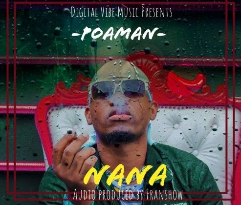 Download Video | Poa Man – Nana