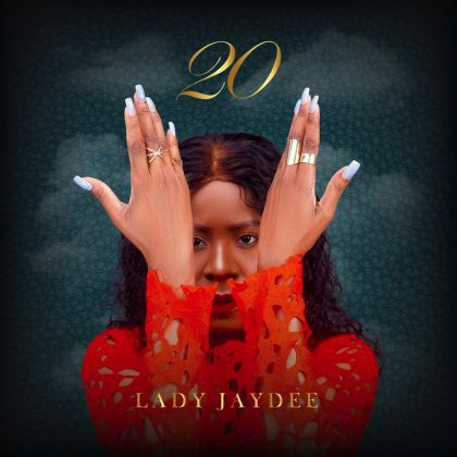 Download Album | Lady Jaydee – 20