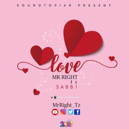 Download Audio | Mr Right ft Sabbi – Love