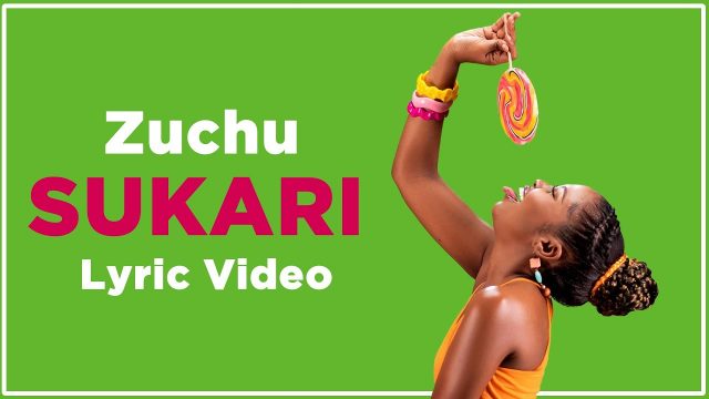 Download Lyrics | Zuchu – Sukari