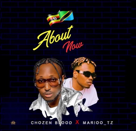 Download Audio | Chosen Blood ft Marioo – About Now