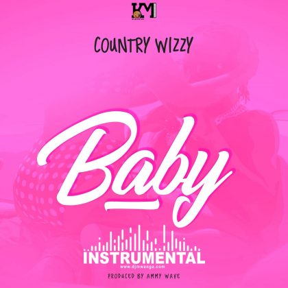 Download Audio | Country Wizy – Baby (Instrumental)