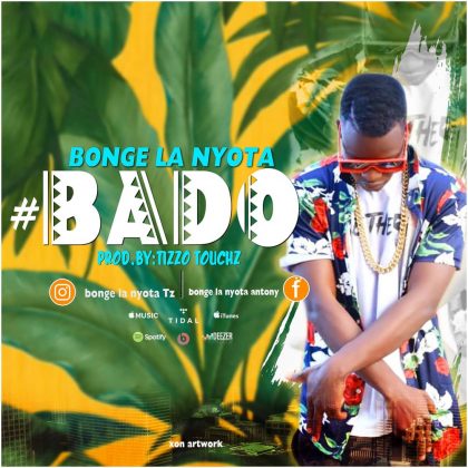 Download Audio | Bonge la Nyota – Bado