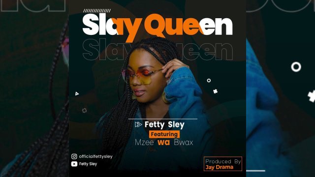 Download Audio | Fetty Sley ft Mzee wa Bwax – Slay Queen
