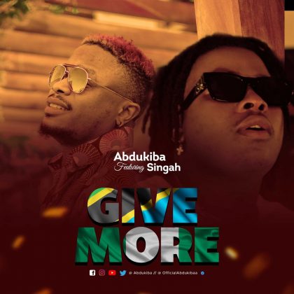 Download Audio | Abdukiba ft Singah – Give More