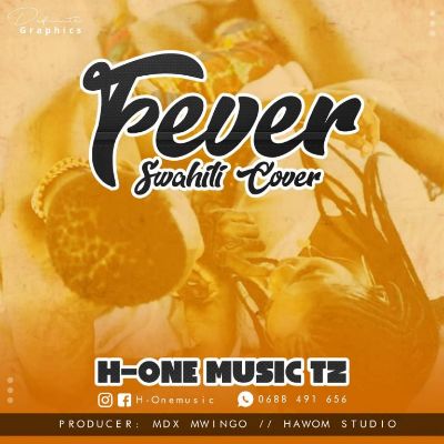 Download Audio | H-One music Tz – Fever (WizKid Swahili Cover)