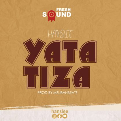 Download Audio | Hanslee – Yatatiza