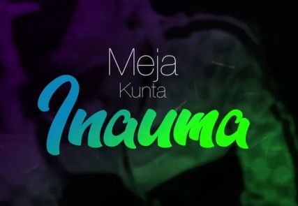 Download Audio | Meja Kunta – Inauma