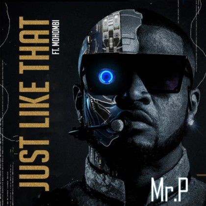 Download Audio | Mr P ft Mohombi – Just Like That