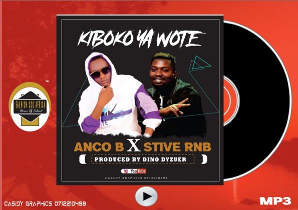 Download Audio | Anco B X Stive Rnb – Kiboko ya Wote