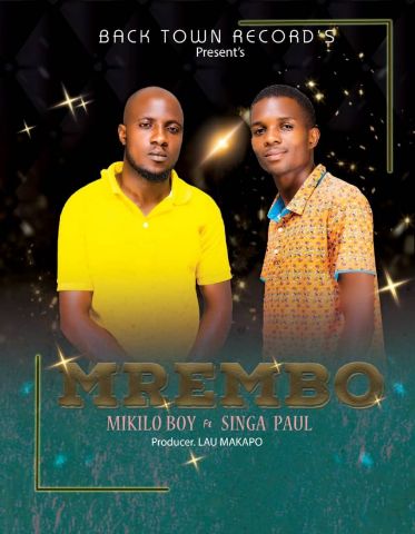 Download Audio | Mikilo Boy ft Singa Paul – Mrembo