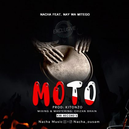 Download Audio | Nacha ft Nay Wamitego – Moto