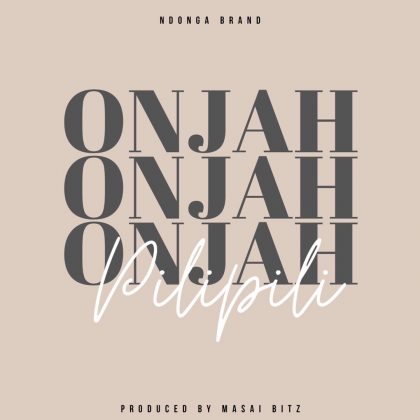 Download Audio | Onjah – Pilipili