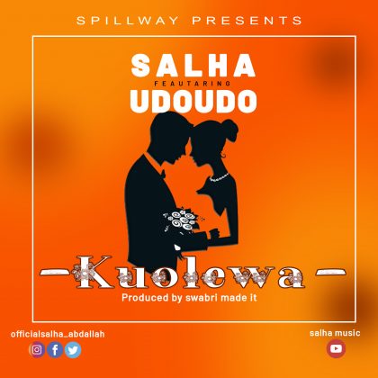 Download Audio | Salha x Udoudo – Kuolewa