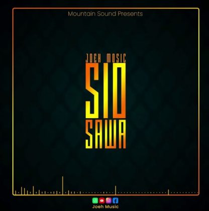 Download Audio | Joeh Music – Sio Sawa