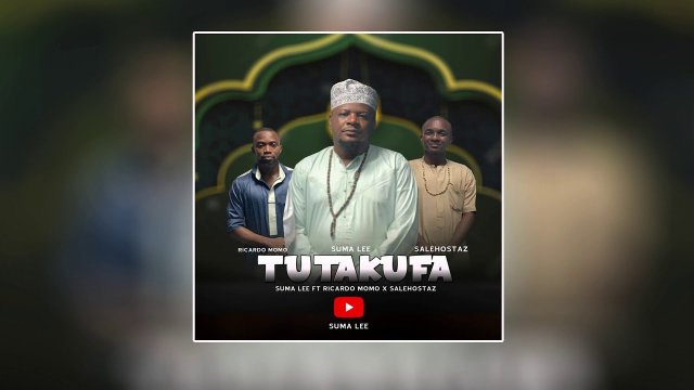 Download Audio | Suma Lee ft Ricardo Momo & Salehostaz – Tutakufa