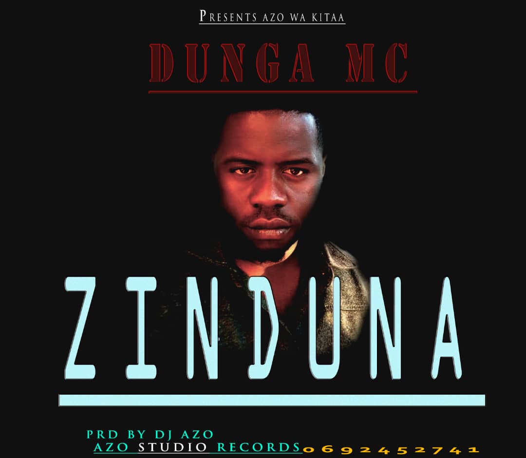 Download Audio | Dunga Mc – Zinduna