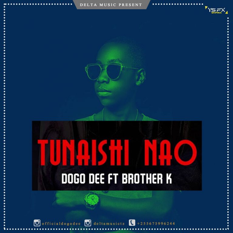 Download Audio | Dogo Dee ft Brother K – Tunaishi Nao