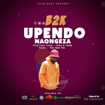 Download Audio | B2K – Upendo Naongeza