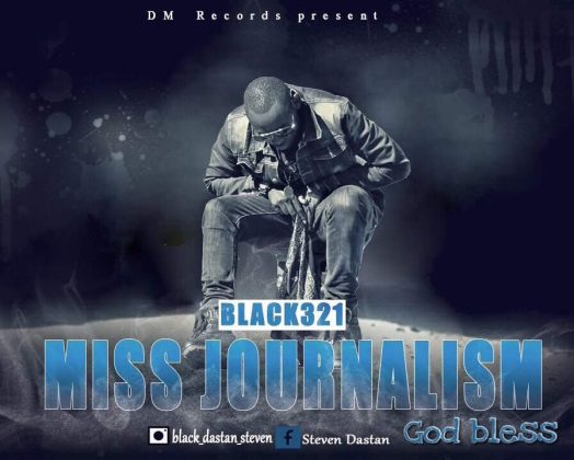 Download Audio | Black 321 Ft. Shubi Di Badman – Miss Journalism