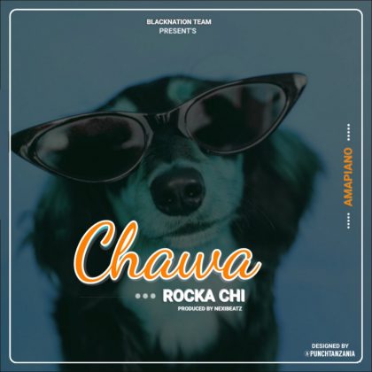  Rock Chi – Chawa (Amapiano)