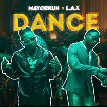 Download Audio | Mayorkun ft Lax – Dance