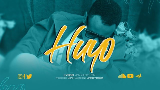 Download Video | Lyson Washington – Huyo