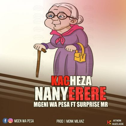 Download Audio | Mgeni wa Pesa ft Surprise Mr – Kacheza Nanyerere