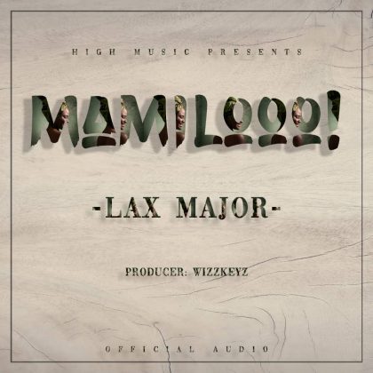 Download Audio | Maxmajor – Mamiloo