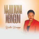 Download Audio | Martha Mwaipaja – Najulikana Mbinguni